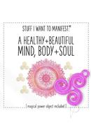 Beautiful Mind Body Soul